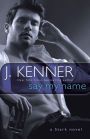 Say My Name (Stark International Series #1)