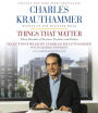 Things That Matter: Three Decades of Passions, Pastimes and Politics