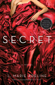 Title: SECRET Revealed: A SECRET Novel, Author: L. Marie Adeline
