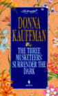 The Three Musketeers: Surrender the Dark