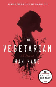Title: The Vegetarian, Author: Han Kang