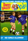No Girls Allowed (Sweet Valley Kids Series #57)