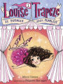 Louise Trapeze Is Totally 100% Fearless