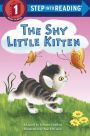 The Shy Little Kitten (Step into Reading Book Series: A Step 1 Book)