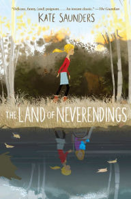 Title: The Land of Neverendings, Author: Kate Saunders