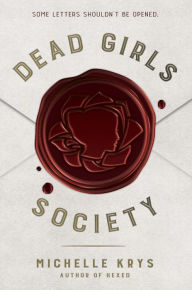 Title: Dead Girls Society, Author: Michelle Krys