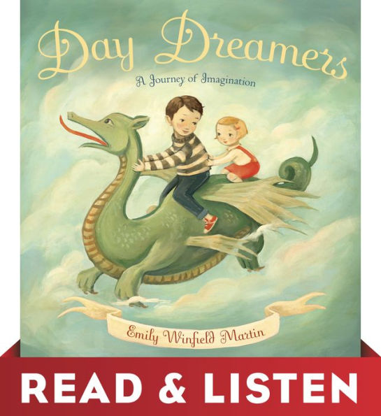 Day Dreamers: Read & Listen Edition: A Journey of Imagination