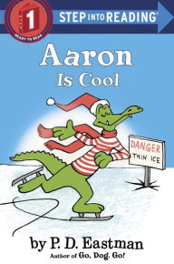 Title: Aaron Is Cool, Author: P. D. Eastman