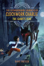 The Giant's Seat (The Extraordinary Journeys of Clockwork Charlie Series #2)