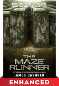 The Maze Runner (Maze Runner Series #1) (Enhanced Movie Tie-in Edition)