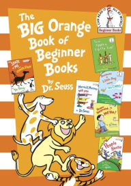 Title: The Big Orange Book of Beginner Books, Author: Dr. Seuss