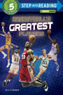 Basketball's Greatest Players (Step into Reading Book Series: A Step 5 Book)