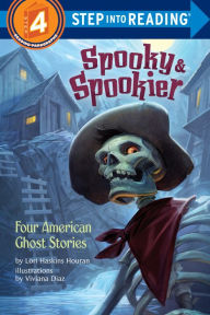 Title: Spooky & Spookier: Four American Ghost Stories, Author: Lori Haskins Houran
