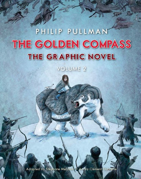 The Golden Compass Graphic Novel Volume 2 By Philip Pullman Nook Book Ebook Barnes Noble