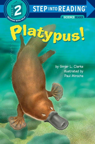 Platypus! (Step into Reading Book Series: A Step 2 Book)