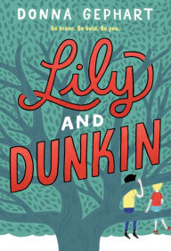 Title: Lily and Dunkin, Author: Donna Gephart