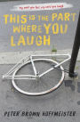 This is the Part Where You Laugh