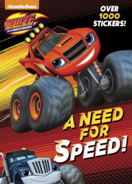 Title: A Need for Speed! (Blaze and the Monster Machines), Author: Golden Books