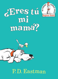 ¿Eres tu mi mama? (Are You My Mother? Spanish Editon)