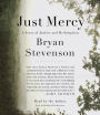 Just Mercy: A Story of Justice and Redemption