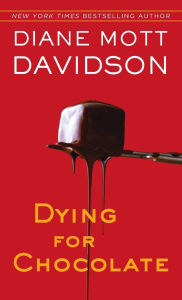 Title: Dying for Chocolate (Goldy Schulz Series #2), Author: Diane Mott Davidson