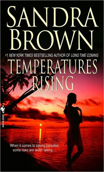 Temperatures Rising by Sandra Brown, Hardcover | Barnes & Noble®