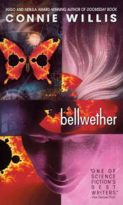 Title: Bellwether: A Novel, Author: Connie Willis