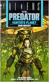 Aliens Versus Predator: Hunter's Planet