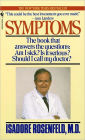 Symptoms: The Book That Answers The Questions: Am I Sick? Is It Serious? Should I Call My Doctor?