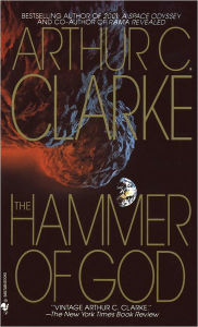 Title: The Hammer of God: A Novel, Author: Arthur C. Clarke