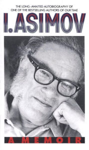 Title: I, Asimov: A Memoir, Author: Isaac Asimov