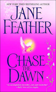 Title: Chase the Dawn, Author: Jane Feather