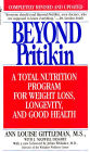 Beyond Pritikin: A Total Nutrition Program for Weight Loss, Longtivity, and Good Health