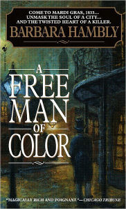 Title: A Free Man of Color (Benjamin January Series #1), Author: Barbara Hambly