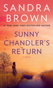Title: Sunny Chandler's Return, Author: Sandra Brown
