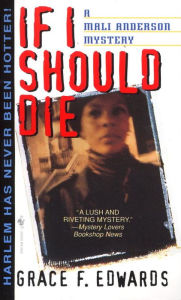 Title: If I Should Die, Author: Grace F. Edwards