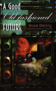 A Good Old-Fashioned Future