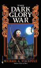The Dark Glory War (DragonCrown War Cycle Series #1)