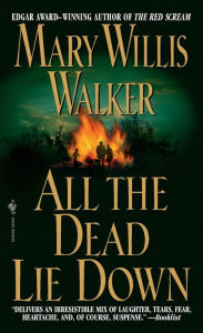 Title: All the Dead Lie Down (Molly Cates Series #3), Author: Mary Willis Walker