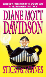 Title: Sticks and Scones (Goldy Schulz Series #10), Author: Diane Mott Davidson