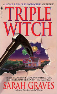 Title: Triple Witch (Home Repair Is Homicide Series #2), Author: Sarah Graves