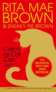 Title: Catch as Cat Can (Mrs. Murphy Series #10), Author: Rita Mae Brown