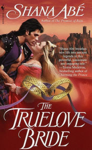 Title: The Truelove Bride, Author: Shana Abé