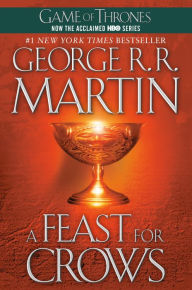 Title: A Feast for Crows (A Song of Ice and Fire #4), Author: George R. R. Martin