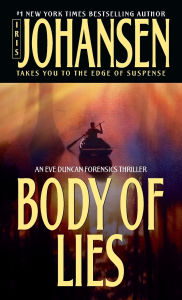 Title: Body of Lies (Eve Duncan Series #4), Author: Iris Johansen