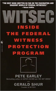 Title: Witsec: Inside the Federal Witness Protection Program, Author: Pete Earley