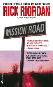 Title: Mission Road (Tres Navarre Series #6), Author: Rick Riordan