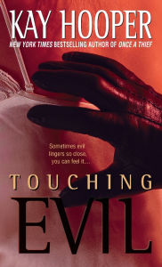 Title: Touching Evil (Bishop Special Crimes Unit Series #4), Author: Kay Hooper