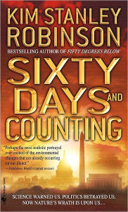 Title: Sixty Days and Counting, Author: Kim Stanley Robinson