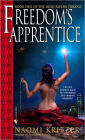 Freedom's Apprentice: Book Two of the Dead Rivers Trilogy